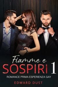 Produktbild: Fiamme e Sospiri Romance prima esperienza gay