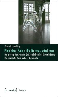 Produktbild: Nur der Kannibalismus eint uns