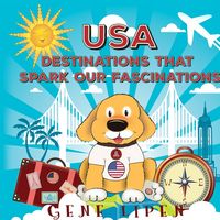 Produktbild: USA Destinations That Spark Our Fascinations