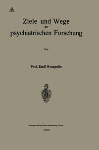 Produktbild: Ziele und Wege der psychiatrischen Forschung