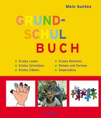 Produktbild: Mein buntes Grundschulbuch