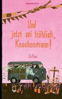 Produktbild: Und jetzt sei fr&ouml;hlich, Knochenmann!