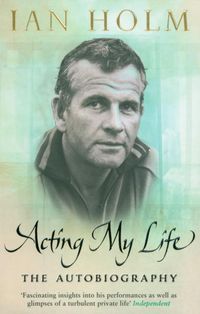 Bild vom Artikel Acting My Life vom Autor Ian Holm