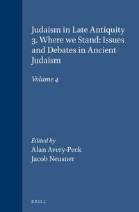 Produktbild: Judaism in Late Antiquity 3. Where We Stand: Issues and Debates in Ancient Judaism