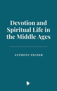Produktbild: Devotion and Spiritual Life in the Middle Ages