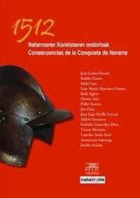 Produktbild: 1512 Nafarroaren konkistaren ondorioak = 1512 Consecuencias de la conquista de Navarra : III Congreso de Historiadores de Navarra, celebrado los d&iacute;as