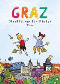 Produktbild: Graz. Stadtf&uuml;hrer f&uuml;r Kinder