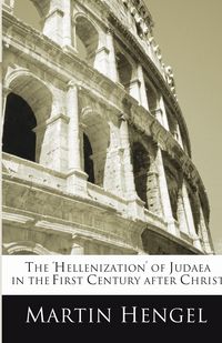 Produktbild: The 'Hellenization' of Judea in the First Century after Christ