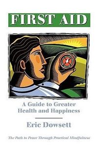 Produktbild: First Aid -A Guide to Greater Health and Happiness