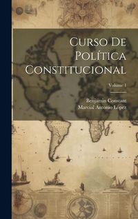 Produktbild: Curso De Pol&iacute;tica Constitucional; Volume 1