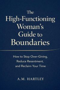 Produktbild: The High-Functioning Woman's Guide to Boundaries