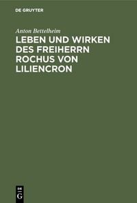 Produktbild: Leben und Wirken des Freiherrn Rochus von Liliencron