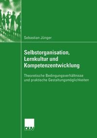 Produktbild: Selbstorganisation, Lernkultur und Kompetenzentwicklung