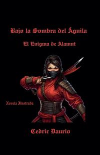 Produktbild: Bajo la Sombra del &Aacute;guila- El Enigma de Alamut