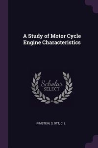 Produktbild: A Study of Motor Cycle Engine Characteristics