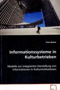 Produktbild: Becker Timo: Informationssysteme in Kulturbetrieben