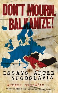 Produktbild: Don't Mourn, Balkanize!