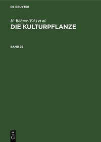 Produktbild: Die Kulturpflanze. Band 29