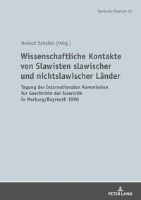 Produktbild: Wissenschaftliche Kontakte von Slawisten slawischer und nichtslawischer L&auml;nder