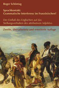 Produktbild: Sprachkontakt: Grammatische Interferenz im Franz&ouml;sischen? Der Einflu&szlig; des Englischen auf das Stellungsverhalten des attributiven Adjektivs