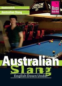 Produktbild: Reise Know-How Kauderwelsch Australian Slang - English Down Under: Kauderwelsch-Sprachf&uuml;hrer Band 48