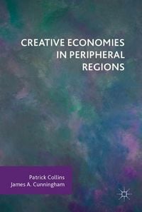 Produktbild: Creative Economies in Peripheral Regions