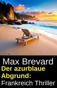 Produktbild: Der azurblaue Abgrund: Frankreich Thriller