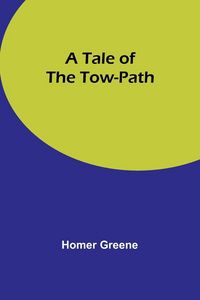 Produktbild: A Tale of the Tow-Path
