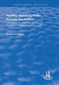 Produktbild: Baken, R: Plotting, Squatting, Public Purpose and Politics