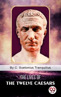 Produktbild: The Lives of the Twelve Caesars