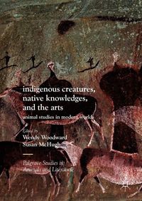 Produktbild: Indigenous Creatures, Native Knowledges, and the Arts