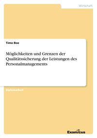 Produktbild: M&ouml;glichkeiten und Grenzen der Qualit&auml;tssicherung der Leistungen des Personalmanagements