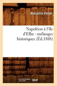 Produktbild: Napol&eacute;on &agrave; l'&icirc;le d'Elbe