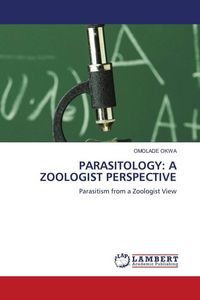 Produktbild: Okwa, O: Parasitology: a Zoologist Perspective