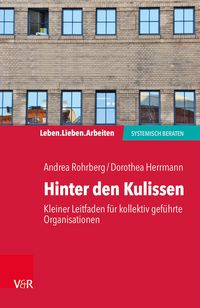 Produktbild: Hinter den Kulissen - kleiner Leitfaden f&uuml;r kollektiv gef&uuml;hrte Organisationen
