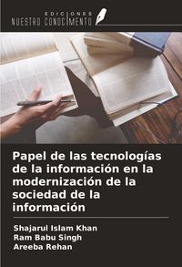 Produktbild: Papel de las tecnolog&iacute;as de la informaci&oacute;n en la modernizaci&oacute;n de la sociedad de la informaci&oacute;n