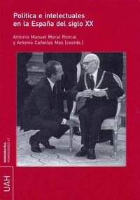 Produktbild: Pol&iacute;tica e intelectuales en la Espa&ntilde;a del siglo XX