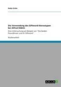 Produktbild: Die Verwendung des Giftmord-Stereotypen bei Alfred D&ouml;blin