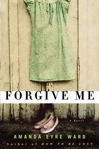 Bild vom Artikel Forgive Me vom Autor Amanda Eyre Ward