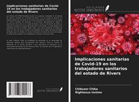 Produktbild: Implicaciones sanitarias de Covid-19 en los trabajadores sanitarios del estado de Rivers