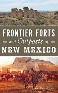Produktbild: Frontier Forts and Outposts of New Mexico