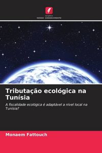 Produktbild: Tributa&ccedil;&atilde;o ecol&oacute;gica na Tun&iacute;sia