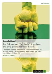 Produktbild: Die Odyssee des (Drehbuch-) Schreibens - Die ewig gleiche Reise des Helden
