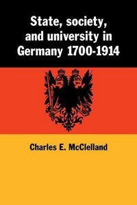 Produktbild: State, Society and University in Germany 1700 1914