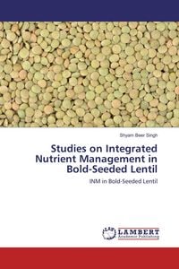 Produktbild: Studies on Integrated Nutrient Management in Bold-Seeded Lentil