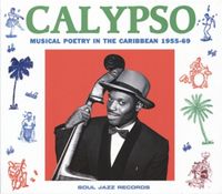 Bild vom Artikel Calypso:Musical Poetry In The Caribbean 1955-69 vom Autor Soul Jazz Records Presents