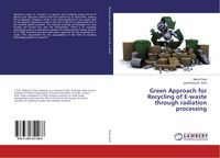 Produktbild: Green Approach for Recycling of E-waste through radiation processing