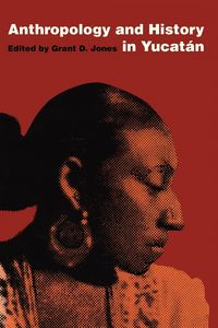 Produktbild: Anthropology and History in Yucat&aacute;n