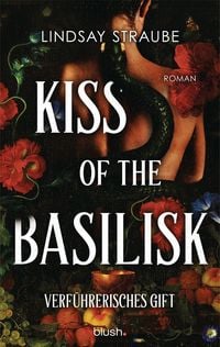 Produktbild: Kiss of the Basilisk - Verf&uuml;hrerisches Gift