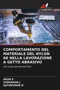 Produktbild: Comportamento Del Materiale Del Nylon 66 Nella Lavorazione a Getto Abrasivo